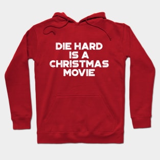 Die Hard Is A Christmas Movie Funny Vintage Retro (White) Hoodie